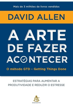 capa-do-livro-a-arte-de-fazer-acontecer-para-ilustrar-texto-sobre-livros-que-todo-empreendedor-deve-ler