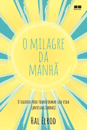 capa-do-livro-o-milagre-da-manha-para-ilustrar-texto-sobre-livros-que-todo-empreendedor-deve-ler